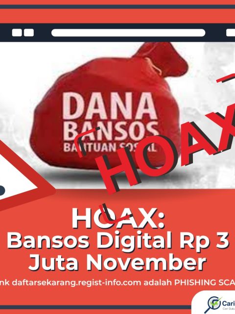 HOAX ALERT SUPER URGENT! BANSOS DIGITAL Rp 3 JUTA NOVEMBER 2025!