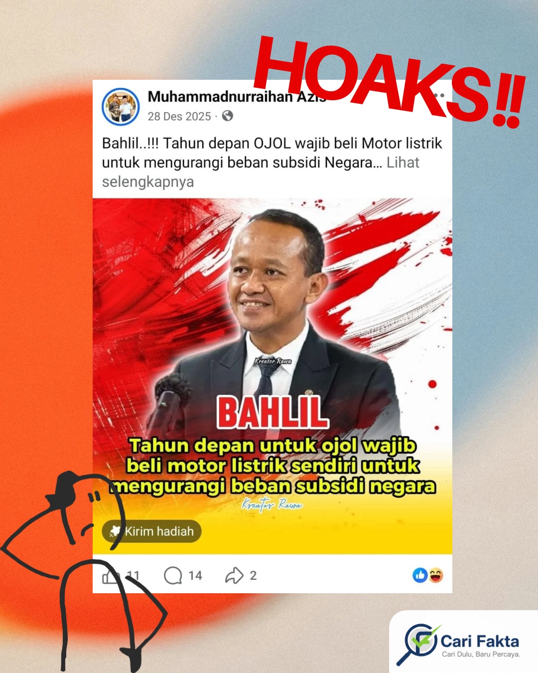 ️WASPADA UNGGAHAN TANPA KEJELASAN DI MEDIA SOSIAL️¶¶Sebuah unggahan di media sosial Facebook yang beredar pada Minggu (28/12/25) mengeklaim bahwa Menteri Energi dan Sumber Daya Mineral (ESDM) Bahlil Lahadalia akan mewajibkan pengemudi ojek online (ojol) membeli motor listrik pada 2026 sebagai upaya mengurangi beban subsidi negara. Unggahan tersebut ramai diperbincangkan dan menuai beragam komentar dari warganet, termasuk kecaman dari publik yang mempercayai klaim tersebut.¶¶Bahlil Lahadalia memang kerap menyampaikan pernyataan terkait kebijakan subsidi energi, seperti BBM, gas, dan listrik. Namun, berdasarkan hasil penelusuran, tidak ditemukan pernyataan resmi Bahlil yang menyebut adanya kewajiban bagi pengemudi ojol untuk beralih ke motor listrik. Hingga saat ini, tidak ada regulasi, kebijakan pemerintah, maupun pemberitaan dari sumber kredibel yang mendukung klaim tersebut.¶¶Pernyataan terbaru Bahlil justru menegaskan bahwa belum ada perubahan pola subsidi energi untuk tahun 2026. Dengan demikian, klaim yang menyebut pemerintah mewajibkan pengemudi ojek online membeli motor listrik dinyatakan keliru dan menyesatkan (false and misleading).¶¶#CariFakta #FaktaAtauHoaks #Hoaks #Disinformasi #Klarifikasi¶#BahlilLahadalia #MenteriESDM #ESDM #SubsidiEnergi¶#Ojol #OjekOnline #PengemudiOjol¶#MotorListrik #KendaraanListrik¶#KebijakanPemerintah #IsuPublik #MediaSosial¶#LiterasiDigital #BijakBermedsos #AntiHoaks