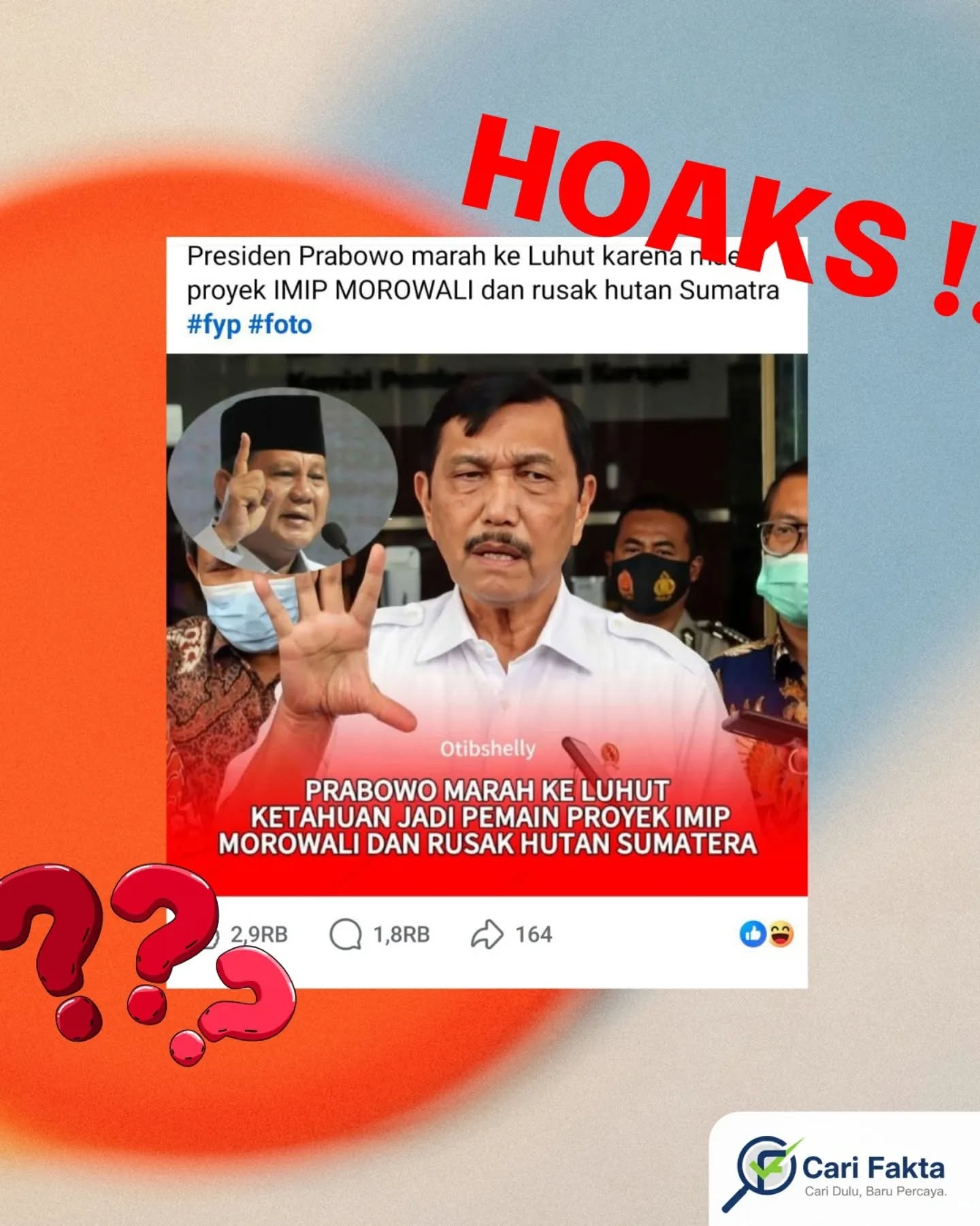 Waspada Berita Hoaks di Sosial Media️¶¶Beredar sebuah video di media sosial Facebook yang mengeklaim bahwa Presiden Prabowo Subianto marah kepada Luhut Binsar Pandjaitan karena diduga terlibat dalam proyek IMIP Morowali dan disebut sebagai perusak lingkungan.¶¶Faktanya, klaim tersebut tidak benar. Setelah dilakukan penelusuran, tidak ditemukan informasi dari sumber kredibel yang membenarkan narasi tersebut. Pemberitaan yang ada hanya membahas polemik proyek IMIP serta pernyataan Luhut sebagai pihak yang bertanggung jawab dalam kapasitasnya. Tidak terdapat pernyataan maupun laporan resmi yang menyebutkan Presiden Prabowo marah kepada Luhut sebagaimana yang beredar di media sosial.¶Dengan demikian, informasi tersebut merupakan hoaks dan termasuk konten yang menyesatkan publik.¶¶Yuk, lebih cermat menerima informasi dan biasakan cari fakta sebelum membagikannya¶¶Follow @carifaktaid untuk cek informasi yang kredibel dan mendalam