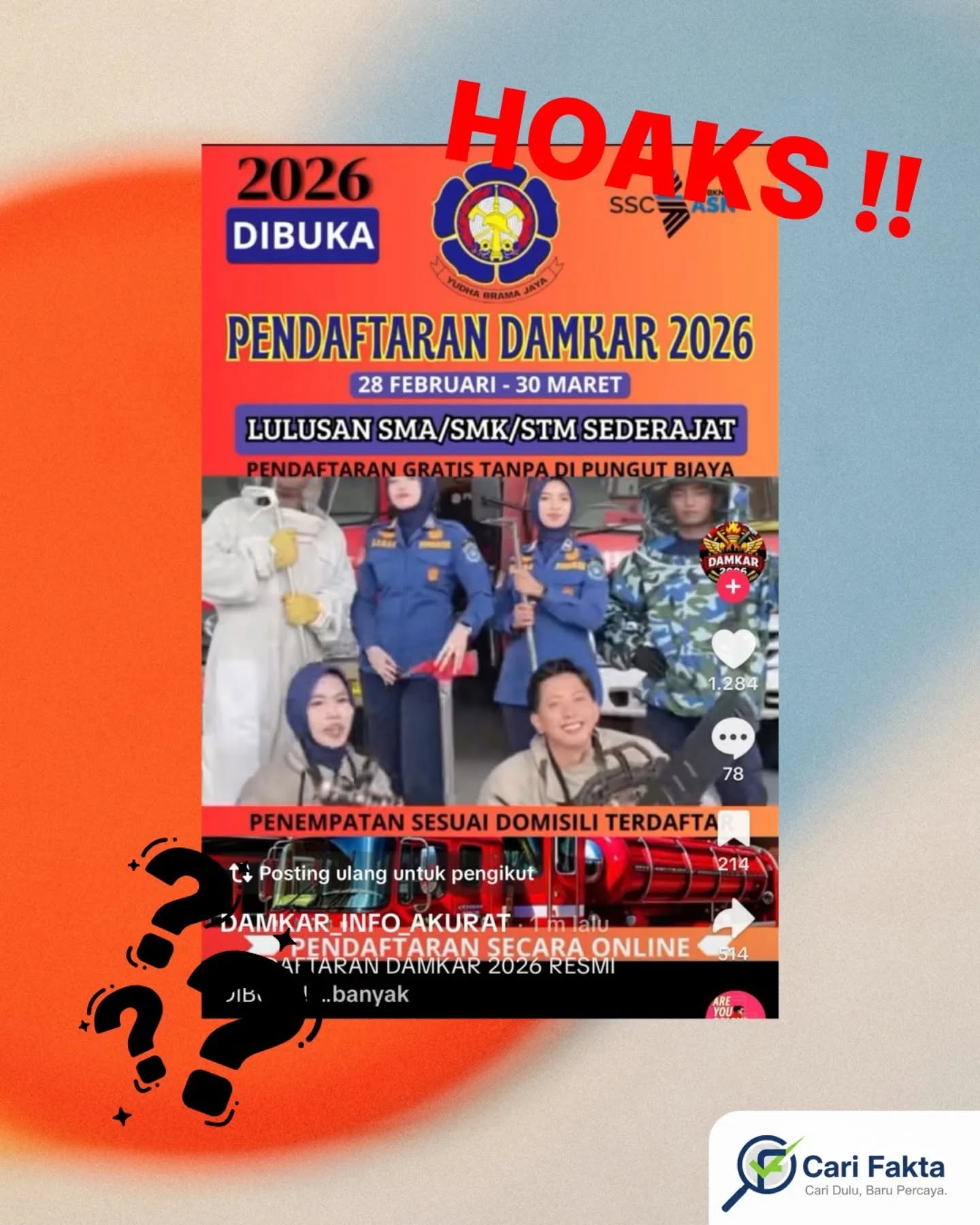 ️ Waspada Informasi Hoaks di Sosial Media️Beredar sebuah video di media sosial TikTok pada 1 Maret 2026 dari akun DAMKAR_INFO_AKURAT yang menampilkan informasi berjudul “Pendaftaran Damkar 2026 Resmi Dibuka.” Dalam unggahan tersebut juga disertakan sebuah tautan yang diklaim sebagai link resmi untuk melakukan pendaftaran menjadi petugas pemadam kebakaran.Faktanya, informasi tersebut tidak benar atau hoaks. Hingga saat ini tidak ditemukan pengumuman resmi mengenai pembukaan pendaftaran petugas Damkar tahun 2026 di sumber resmi pemerintah maupun instansi terkait. Tautan yang dibagikan dalam video tersebut justru mengarah pada formulir yang meminta pengguna mengisi sejumlah data pribadi seperti nama, provinsi, dan nomor Telegram.Modus seperti ini patut diwaspadai karena berpotensi digunakan untuk mengumpulkan atau mencuri data pribadi pengguna internet. Masyarakat diimbau untuk selalu memverifikasi informasi melalui situs resmi pemerintah atau instansi terkait sebelum mengisi data pada tautan yang beredar di media sosial.Dengan demikian, dapat disimpulkan bahwa klaim mengenai pendaftaran Damkar 2026 yang dibuka melalui tautan tersebut adalah hoaks dan tidak dapat dipertanggungjawabkan kebenarannya.
