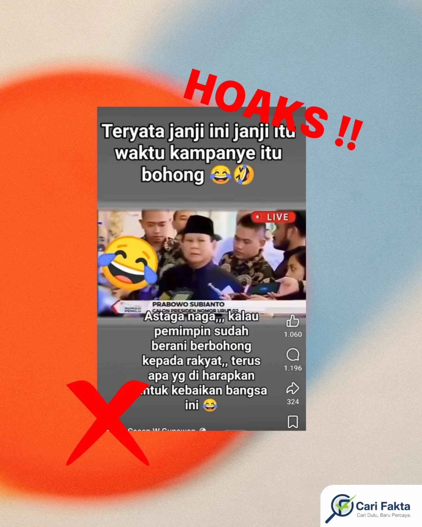 ️Presiden Prabowo Bohongi Rakyat Saat Kampanye adalah Hoaks️Beredar sebuah video di media sosial Facebook menampilkan Prabowo Subianto yang seolah-olah mengakui telah membohongi rakyat Indonesia saat masa kampanye pemilihan presiden. Video tersebut disertai narasi provokatif seperti, “Ternyata janji ini janji itu waktu kampanye itu bohong. Astaga naga, kalau pemimpin sudah berani berbohong kepada rakyat, terus apa yang diharapkan untuk kebaikan bangsa ini.”Unggahan ini ramai dibagikan dan memicu reaksi publik karena dianggap sebagai pengakuan langsung dari seorang pemimpin kepada masyarakat.Faktanya: Informasi tersebut adalah tidak benar (hoaks). Video yang beredar merupakan potongan tayangan lama yang diambil di luar konteks aslinya. Dalam video lengkapnya, Prabowo justru membantah pernah membuat janji kampanye yang tidak realistis, termasuk isu kenaikan gaji guru hingga Rp20 juta. Tidak ada pernyataan yang menunjukkan bahwa ia mengakui telah membohongi rakyat. Dengan demikian, narasi yang beredar telah dipelintir dan menyesatkan.Masyarakat diimbau untuk selalu memeriksa kebenaran informasi sebelum mempercayai dan membagikannya. Jangan mudah terprovokasi oleh potongan video yang tidak utuh. Pastikan informasi berasal dari sumber resmi dan kredibel.