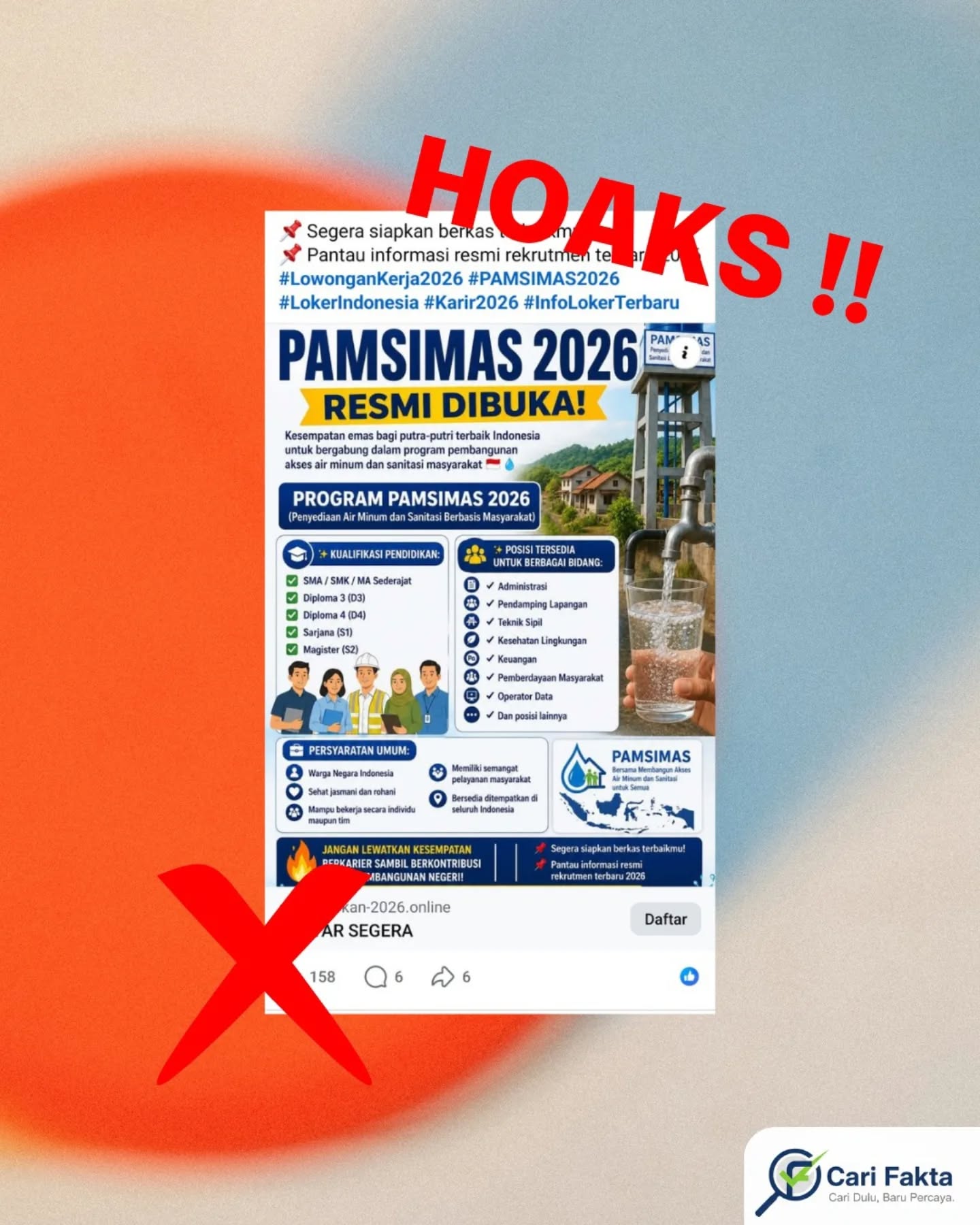 ️ [AWAS HOAKS PENIPUAN] Pendaftaran Rekrutmen PAMSIMAS 2026 Melalui Tautan Tidak Resmi ️Telah beredar sebuah unggahan di media sosial Facebook berupa poster yang mengklaim bahwa pendaftaran rekrutmen program PAMSIMAS (Penyediaan Air Minum dan Sanitasi Berbasis Masyarakat) tahun 2026 telah resmi dibuka. Postingan tersebut menawarkan banyak posisi untuk berbagai latar belakang pendidikan dan menyertakan sebuah tombol pendaftaran dengan tautan situs web tertentu.Faktanya, informasi lowongan kerja tersebut adalah hoaks dan terindikasi kuat sebagai upaya penipuan. Indikasi penipuan paling jelas terlihat pada alamat situs web yang digunakan di bagian bawah poster. Informasi rekrutmen resmi untuk program pemerintah selalu menggunakan domain resmi berakhiran .go.id atau dipublikasikan melalui situs web resmi kementerian terkait. Tautan tidak resmi semacam ini umumnya digunakan oleh oknum tidak bertanggung jawab untuk mengelabui korban agar memasukkan data pribadi. Seringkali, modus lowongan kerja palsu ini berujung pada permintaan transfer dan potensi pemerasan lainnya. Hindari mengklik tautan pendaftaran kerja yang beredar bebas di media sosial jika tidak berasal dari akun atau situs web resmi yang terverifikasi. Jangan pernah menyerahkan data pribadi atau informasi finansial di situs web yang kredibilitasnya diragukan.