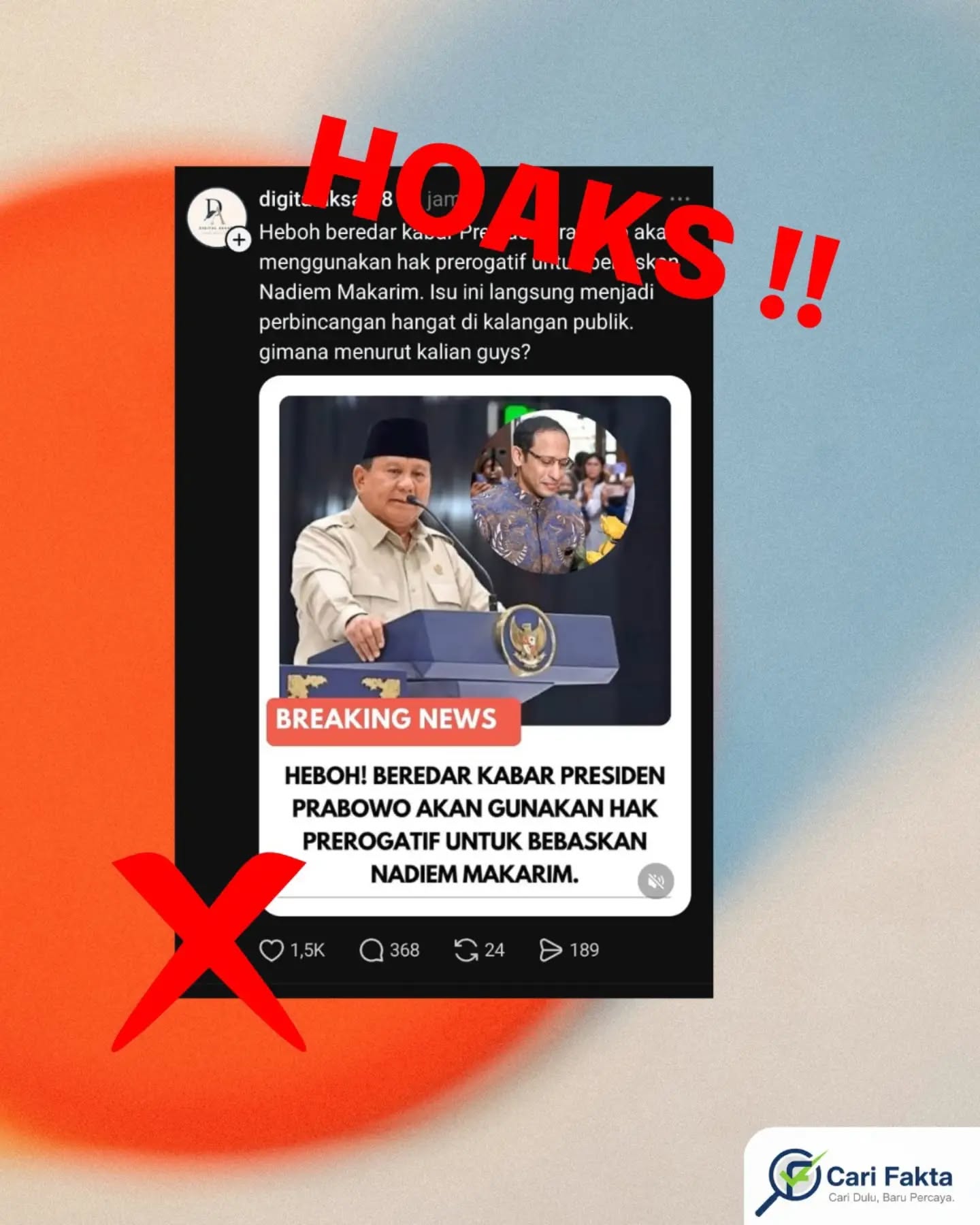 Hoaks: Presiden Prabowo Akan Bebaskan Nadiem Makarim