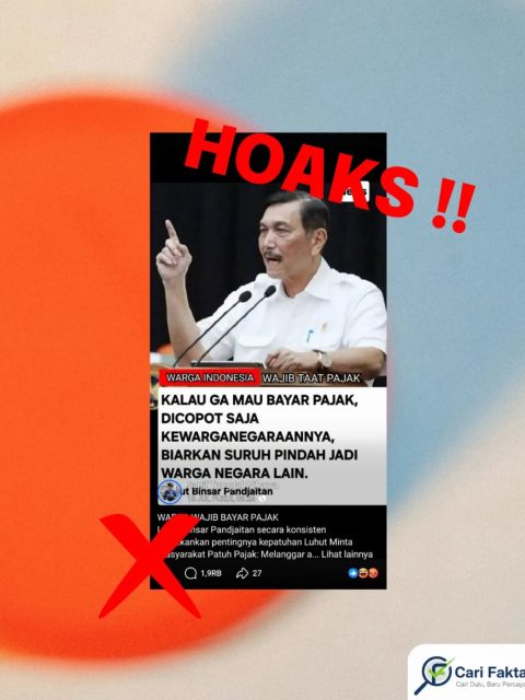 Klaim bahwa Luhut akan mencabut kewarganegaraan WNI yang tidak membayar pajak Tidak Benar