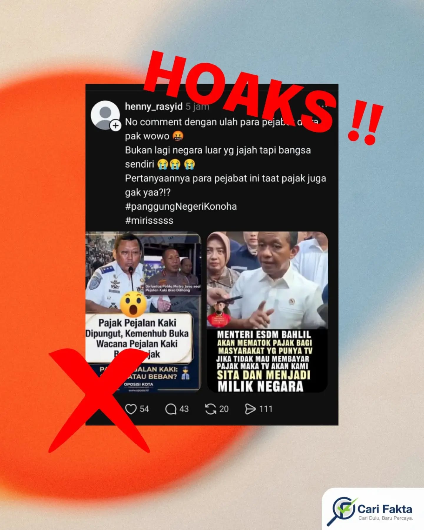 ️HOAKS: Isu Pajak Pejalan Kaki & TV Disita Jika Tak Bayar Pajak Menyesatkan Publik️Beredar di media sosial unggahan yang menyebutkan bahwa pemerintah akan mengenakan pajak bagi pejalan kaki serta menyita televisi milik masyarakat yang tidak membayar pajak. Informasi tersebut disertai potongan gambar pejabat dan narasi provokatif yang memancing emosi publik.Namun setelah ditelusuri, klaim tersebut tidak benar (hoaks). Faktanya tidak ada kebijakan resmi dari pemerintah Indonesia yang mengenakan pajak kepada pejalan kaki. Tidak ada aturan yang menyebutkan bahwa televisi masyarakat akan disita jika tidak membayar pajak. Informasi yang beredar merupakan potongan pernyataan yang dipelintir, tidak utuh, atau bahkan tidak memiliki dasar kebijakan sama sekali. Konten seperti ini sering kali dibuat untuk menggiring opini, menimbulkan kemarahan, dan memperkeruh suasana, terutama dengan membawa nama pejabat atau isu sensitif seperti pajak.Selalu cek kebenaran informasi sebelum mempercayai atau membagikan. Pastikan sumber berasal dari media resmi dan terpercaya. Jangan mudah terprovokasi oleh judul yang sensasional dan emosional.Bijak bermedia sosial agar tidak ikut menyebarkan hoaks dan disinformasi.