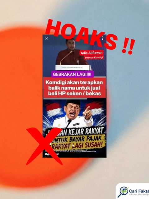 HOAKS: Klaim Komdigi Terapkan Balik Nama untuk Jual Beli HP Bekas