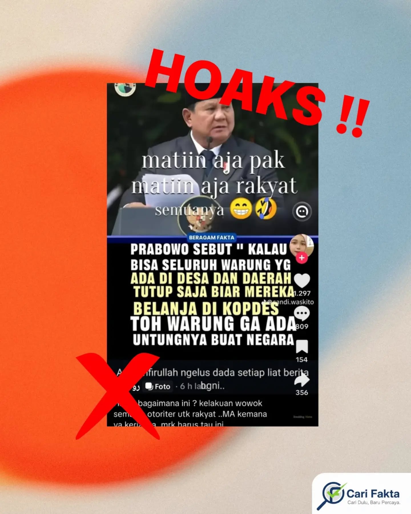 ️HOAKS: Presiden Prabowo Disebut Perintahkan Tutup Warung Desa agar Warga Belanja di Kopdes️Beredar di media sosial unggahan yang menampilkan potongan video pidato Presiden Prabowo Subianto disertai narasi yang mengklaim bahwa pemerintah akan menutup seluruh warung di desa dan daerah agar masyarakat hanya berbelanja di Koperasi Desa (Kopdes). Narasi tersebut juga disertai dengan provokatif yang menggiring opini bahwa kebijakan tersebut merugikan rakyat kecil dan menunjukkan sikap otoriter pemerintah. Informasi ini membuat banyak warganet merasa resah dan khawatir terhadap nasib pelaku usaha kecil di tingkat desa.Faktanya berdasarkan klarifikasi resmi dari Kementerian Komunikasi dan Digital, klaim tersebut adalah tidak benar atau hoaks. Pernyataan yang beredar telah dipelintir dan diambil di luar konteks aslinya. Pemerintah tidak pernah mengeluarkan kebijakan untuk menutup warung atau usaha kecil di desa. Program Koperasi Desa justru bertujuan untuk memperkuat ekonomi masyarakat dan mendukung pelaku usaha lokal agar dapat berkembang bersama, bukan untuk menggantikan atau mematikan warung tradisional.Masyarakat diimbau untuk selalu bijak dalam menerima dan menyebarkan informasi di media sosial. Pastikan kebenaran suatu berita dengan memeriksa sumber resmi atau situs cek fakta terpercaya sebelum membagikannya. Jangan mudah terprovokasi oleh narasi yang menyesatkan, karena penyebaran hoaks dapat menimbulkan keresahan dan merugikan banyak pihak.