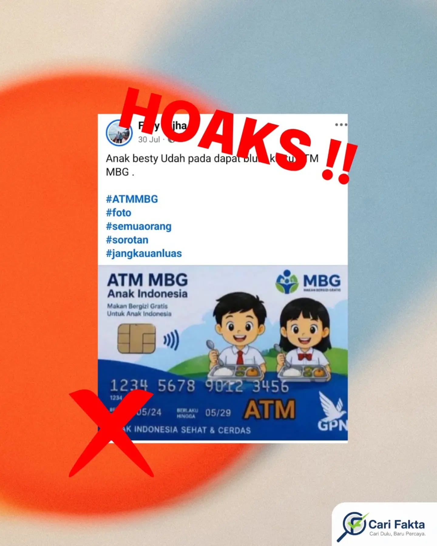 ️HOAKS: Beredar Kartu ATM MBG untuk Anak Indonesia️¶¶Beredar unggahan di Facebook yang menampilkan kartu bertuliskan “ATM MBG Anak Indonesia” dan mengklaim anak penerima Program Makan Bergizi Gratis (MBG) mendapatkan kartu ATM khusus. ¶¶Faktanya, kartu “ATM MBG” yang beredar bukan kartu resmi yang diterbitkan untuk Program MBG. Program MBG memberikan makanan bergizi secara langsung, bukan bantuan uang tunai melalui kartu ATM. Logo GPN atau tampilan menyerupai kartu perbankan juga tidak membuktikan keaslian kartu tersebut.¶¶Masyarakat diimbau tidak mudah percaya atau menyebarluaskan informasi tersebut. Jangan memberikan NIK, nomor rekening, PIN, OTP, atau data pribadi jika ada pihak yang mengatasnamakan “ATM MBG”. Pastikan informasi terkait MBG berasal dari kanal resmi pemerintah atau sumber pemeriksa fakta yang kredibel.