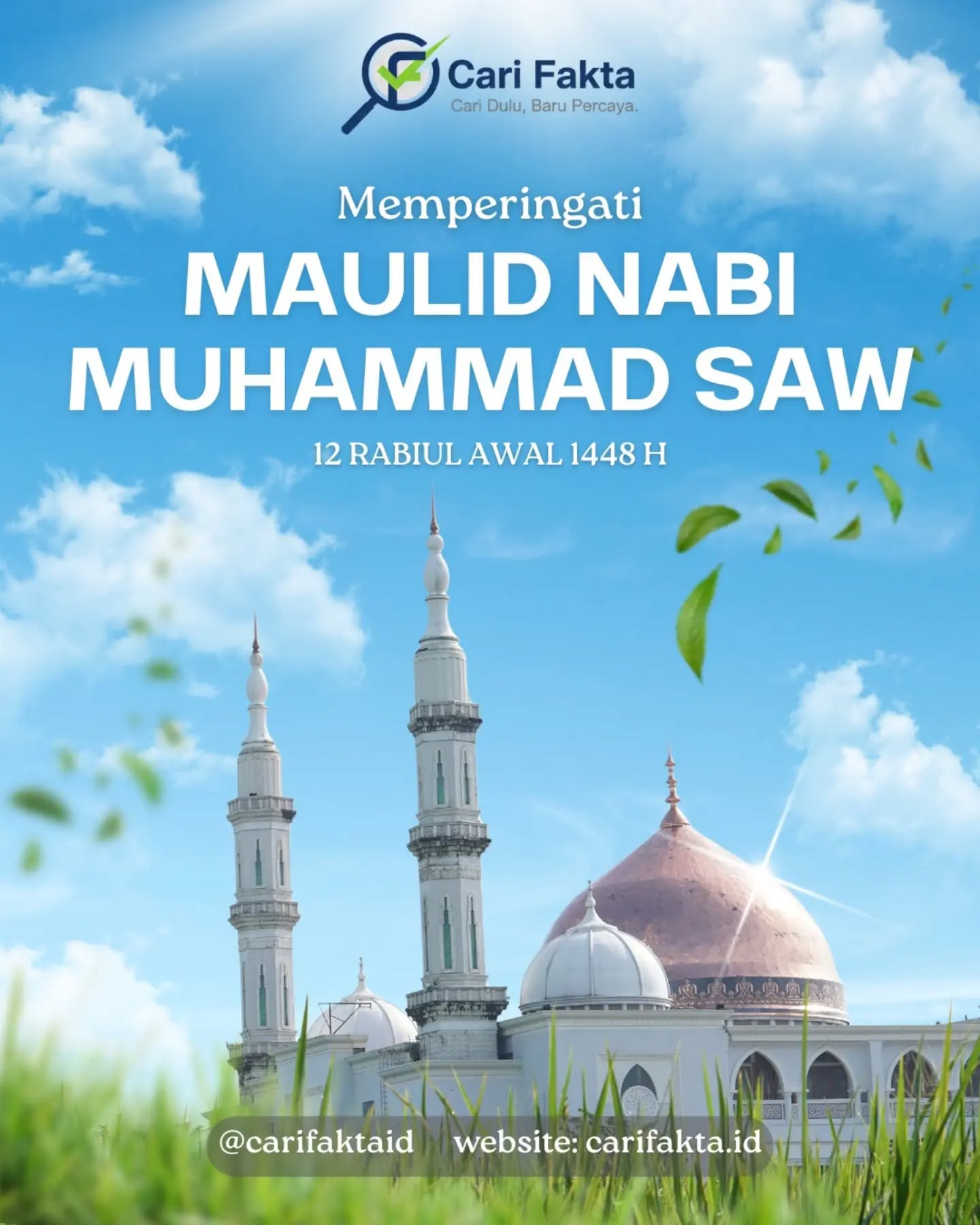 Selamat memperingati Maulid Nabi Muhammad SAW 1448 H ¶¶Mari senantiasa menyebarkan kebaikan, menjaga lisan, dan berprasangka baik sebelum membagikan informasi.¶¶Jangan asal sebar, cari fakta sebelum percaya!