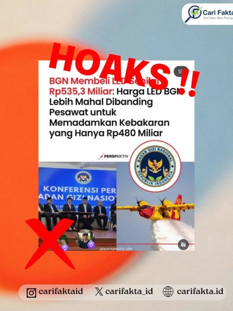 HOAKS: BGN Membeli LED Senilai Rp535,3 Miliar dan Disebut Lebih Mahal dari Pesawat Pemadam Kebakaran