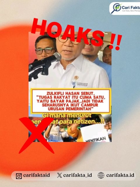 HOAKS: Zulkifli Hasan Sebut Tugas Rakyat Hanya Membayar Pajak dan Tidak Boleh Ikut Campur Urusan Pemerintah