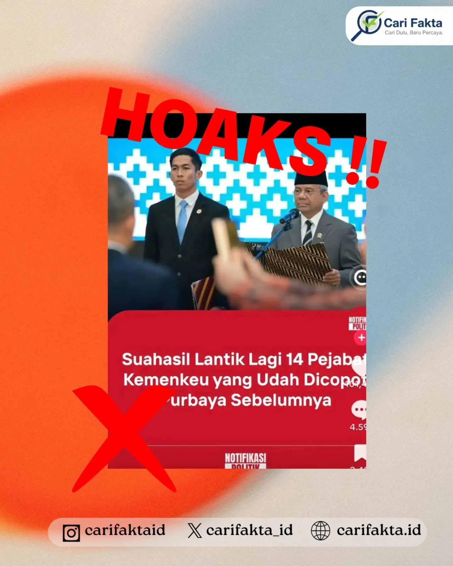 HOAKS: Suahasil Disebut Lantik Kembali 14 Pejabat yang Dicopot Purbaya¶¶Beredar unggahan di media sosial yang mengeklaim Menteri Keuangan Suahasil Nazara melantik 14 pejabat Kementerian Keuangan (Kemenkeu) yang sebelumnya telah dicopot oleh mantan Menteri Keuangan Purbaya Yudhi Sadewa. Narasi tersebut beredar setelah pergantian Menteri Keuangan dan menimbulkan kesan bahwa Suahasil mengembalikan pejabat yang sebelumnya diberhentikan.¶¶Faktanya, klaim tersebut tidak benar atau hoaks. Berdasarkan klarifikasi Kementerian Komunikasi dan Digital (Komdigi), pelantikan pejabat pimpinan tinggi pratama atau eselon II di lingkungan Kemenkeu pada 21 September 2026 memang melantik 14 pejabat, tetapi pelantikan tersebut merupakan penyempurnaan dari pelantikan sebelumnya, bukan pelantikan kembali 14 pejabat yang dicopot Purbaya. ¶¶Dengan demikian, angka 14 pejabat memang berkaitan dengan pelantikan yang dilakukan Suahasil, tetapi narasi bahwa ke-14 pejabat tersebut merupakan pejabat yang sebelumnya dicopot Purbaya adalah informasi yang keliru.¶¶Masyarakat diimbau untuk tidak langsung mempercayai narasi yang beredar di media sosial. Pastikan informasi mengenai pergantian atau pelantikan pejabat pemerintah berasal dari sumber resmi dan terpercaya sebelum membagikannya kembali.